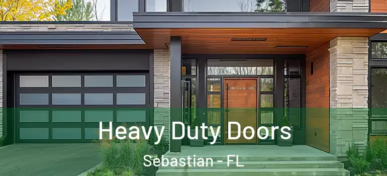  Heavy Duty Doors Sebastian - FL