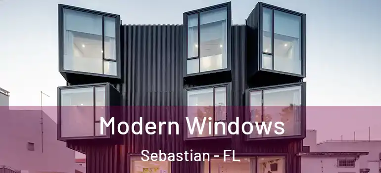  Modern Windows Sebastian - FL
